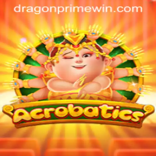 The Thrilling World of Acrobatics: Unleash Your Inner Beast with DRAGON PRIME