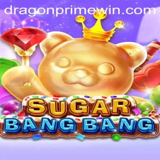 Exploring SUGARBANGBANG: A New Adventure Awaits with DRAGON PRIME
